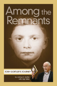Among the Remnants, Josh Gortler, Autobiography, Elder Care, Polish, Refugee,  Jewish, Memoir
